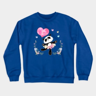 Panda ballerina love you Crewneck Sweatshirt